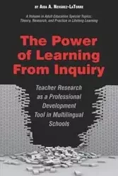 The Power of Learning from Inquiry - Aida Nevárez-La Torre A