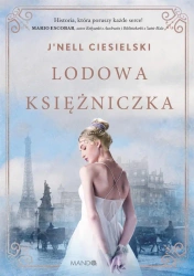 Lodowa księżniczka - J'nell Ciesielski, Ewa Ratajczyk