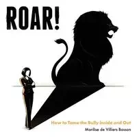 ROAR! - de Villiers Basson Marilise
