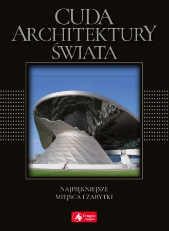 Cuda architektury świata (exclusive) wyd.2018 - Monika Adamska, Zofia Siewak-Sojka