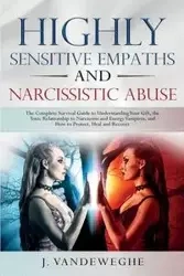 Highly Sensitive Empaths and Narcissistic Abuse - Vandeweghe J.
