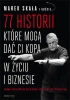 77 historii, które mogą dać Ci kopa w życiu i.. - Marek Skała