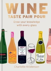 Wine. Taste Pair Pour wer. angielska - Charlotte Kristensen