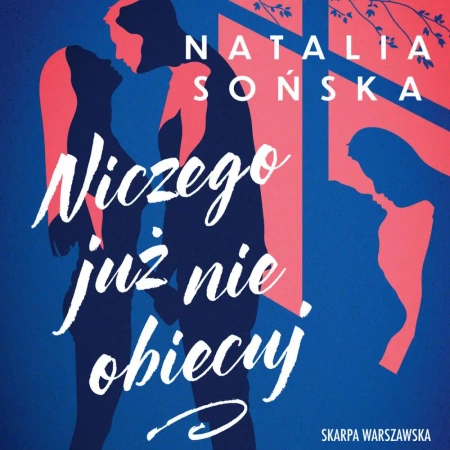 audiobook Niczego już nie obiecuj - Natalia Sońska
