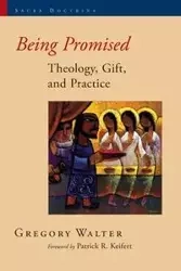 Being Promised - Walter Gregory