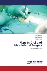 Flaps In Oral and Maxillofacial Surgery - Kataria Gaurav