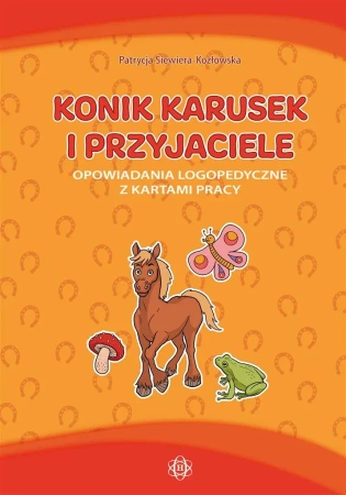 Konik Karusek i przyjaciele. Opowiadania logo. ... - Patrycja Siewiera-Kozłowska