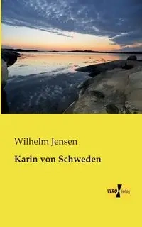 Karin von Schweden - Wilhelm Jensen