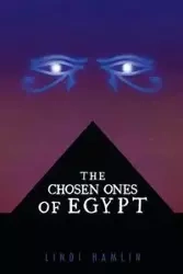 The Chosen Ones of Egypt - Hamlin Lindi