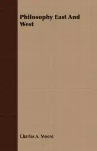 Philosophy East And West - Charles A. Moore