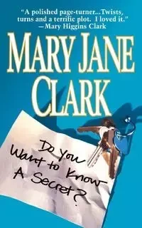 Do You Want to Know a Secret - Clark Mary Jane