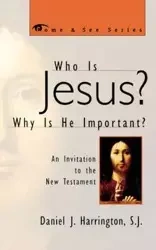 Who is Jesus? Why is He Important? - Daniel Harrington SJ