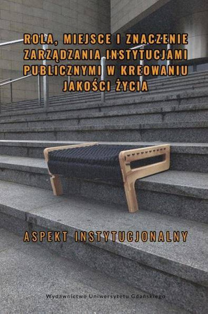 Rola, miejsce i znaczenie zarządzania instytucjam - Mirosław Czapiewski, Jędrzej Strumiłło