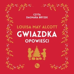 audiobook Gwiazdka. Opowieści - Louisa May Alcott