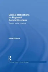 Critical Reflections on Regional Competitiveness - Gillian Bristow