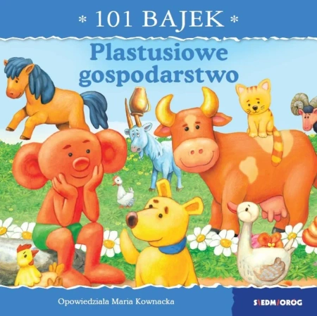 101 bajek. Plastusiowe gospodarstwo - Maria Kownacka, Jarosław Żukowski
