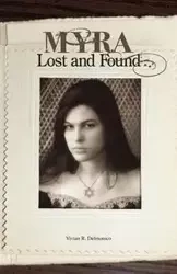 Myra Lost and Found - Vivian R. Delmonico