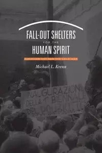 Fall-Out Shelters for the Human Spirit - Michael L. Krenn