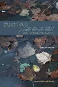 The Adventure of Weak Theology - Štofaník Štefan