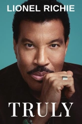 Truly. Lionel Richie's Memoir - Lionel Richie