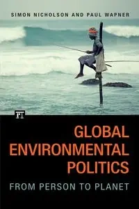 Global Environmental Politics - Simon Nicholson