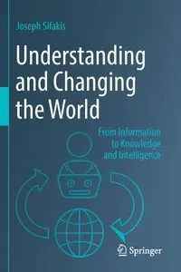 Understanding and Changing the World - Joseph Sifakis