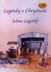 Legendy o Chrystusie audiobook - Selma Lagerlof