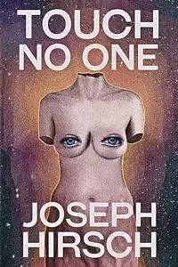 Touch No One - Joseph Hirsch