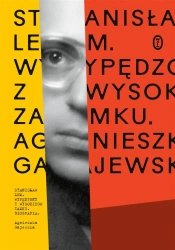 Stanisław Lem. Wypędzony z Wysokiego Zamku - Agnieszka Gajewska