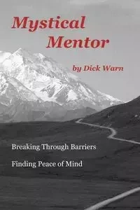 Mystical Mentor - Dick Warn