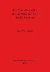 The Suburban Villas of Campania and their Social Function - Adams Geoff W.