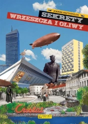 Sekrety Wrzeszcza i Oliwy - Joanna Raftopulos