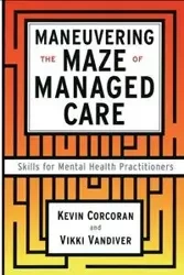 Maneuvering the Maze - Kevin Corcoran