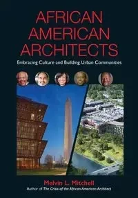African American Architects - Mitchell Melvin L
