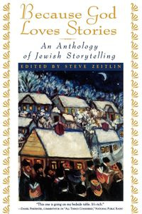 Because God Loves Stories - Steve Zeitlin