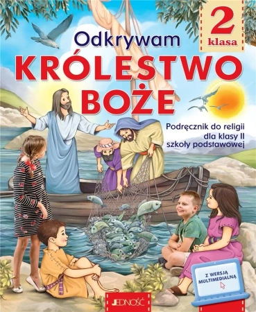 Religia SP 2 Odkrywam królestwo Boże - ks. dr K. Mielnicki, E. Kondrak