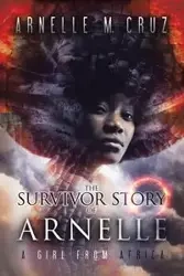 The Survivor Story of Arnelle - Cruz Arnelle M.