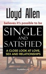 Single and Satisfied - Allen Lloyd