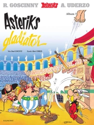 Asteriks T.3 Gladiator - Ren Goscinny, Albert Uderzo, Jarosław Kilian