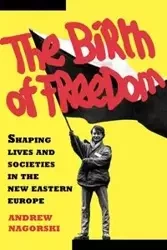 Birth of Freedom - Andrew Nagorski