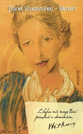 eBook ... Chyba nie mogę Pani posądzić o demonizm. Witkacy - Marek Wyszomirski-Werbart epub mobi