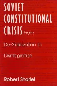 Soviet Constitutional Crisis - Robert Sharlet