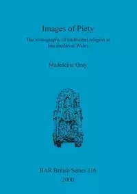 Images of Piety - Madeleine Gray