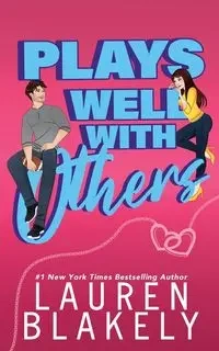 Plays Well With Others - Lauren Blakely