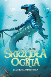 Skrzydła ognia. T.2 Zaginiona sukcesorka w.2024 - Tui T. Sutherland