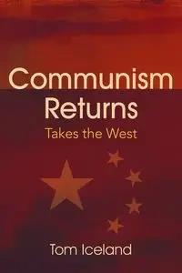 Communism Returns - Tom Iceland