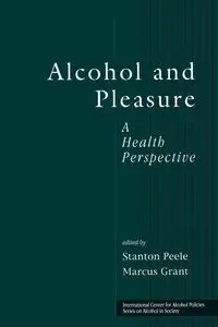 Alcohol and Pleasure - Peele Stanton