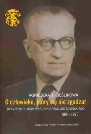 O człowieku, który się nie zgadzał - Agnieszka J. Cieślikowa