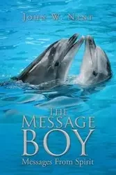 The Message Boy - John W. Nant