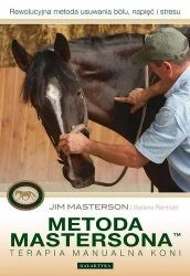 Metoda Mastersona. Terapia manualna koni - Jim Masterson, Stefanie Reinhold